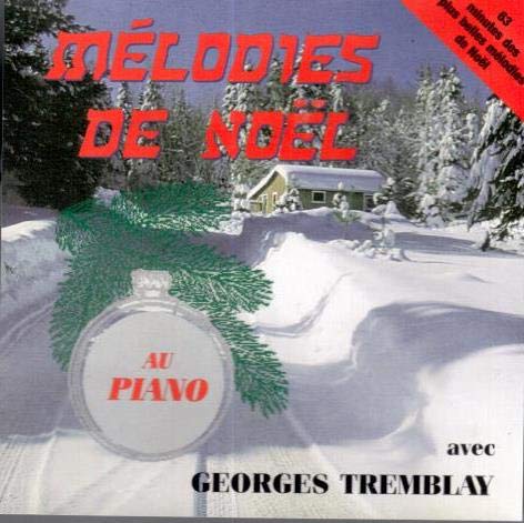 TREMBLAY, GEORGES - MELODIES DE NOEL AVEC GEORGES TREMBLAY