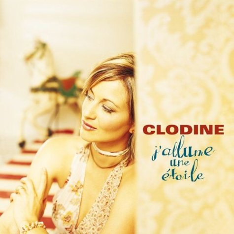 Clodine / J'allume une étoile - CD (Used)