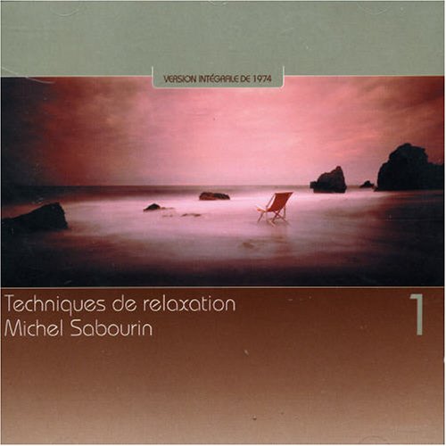 Michel Sabourin / Techniques de relaxation 1 - CD (Occasion)