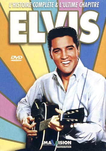 Elvis Presley : Le Histoire (Version française)