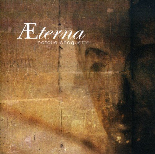 Natalie Choquette / Aeterna - CD (Used)