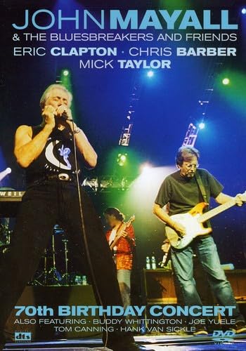 John Mayall & The Bluesbreakers and Friends - 70th Birthday Concert
