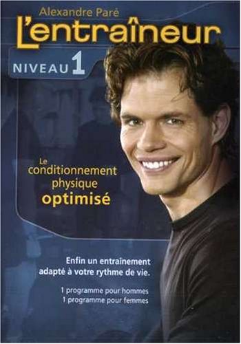 PARE;ALEXANDRE NIVEAU 1: L ENTRAINEUR