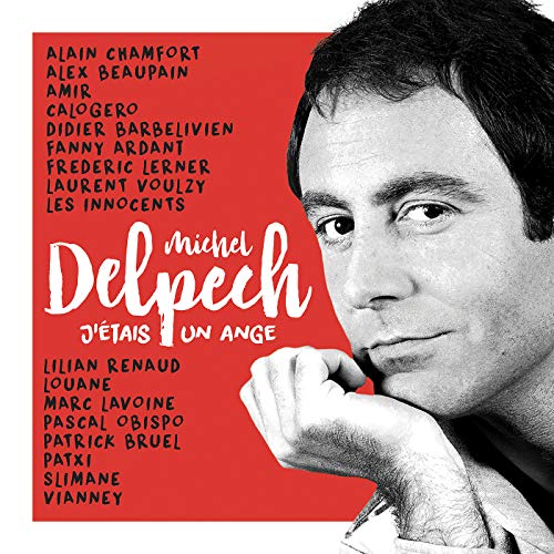 J’étais un ange - hommage à Michel Delpech