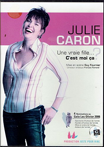 Julie Caron: Une vraie fille