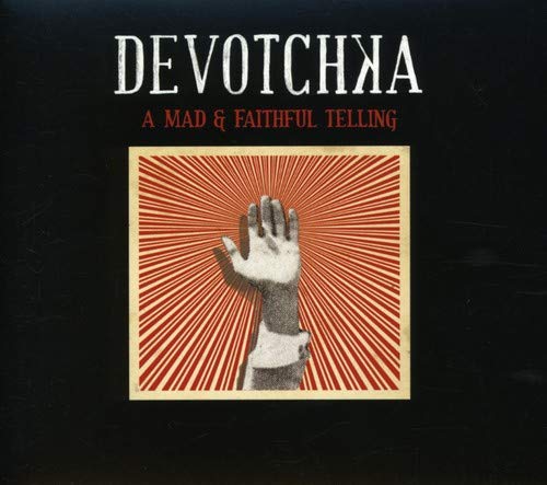 DEVOTCHKA / Mad & Faithful Telling - CD (Used)