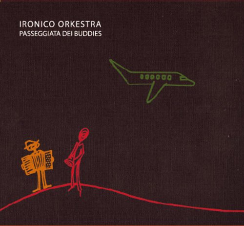 Ironica Orkestra / Passeggiata dei buddies - CD (Used)