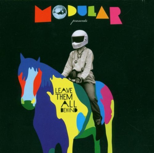 Modular Presents Leave Them All Behind by Various Artists