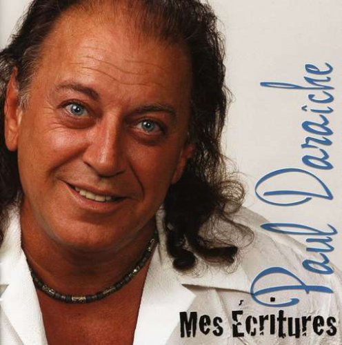 Paul Daraiche / Mes Ecritures - CD