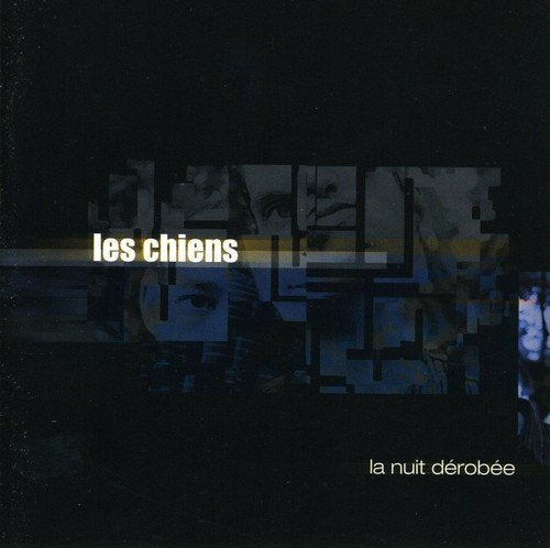 Les Chiens / La Nuit Derobee - CD (Used)