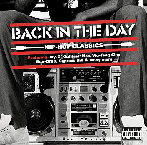 Back In The Day...Hip Hop Classics