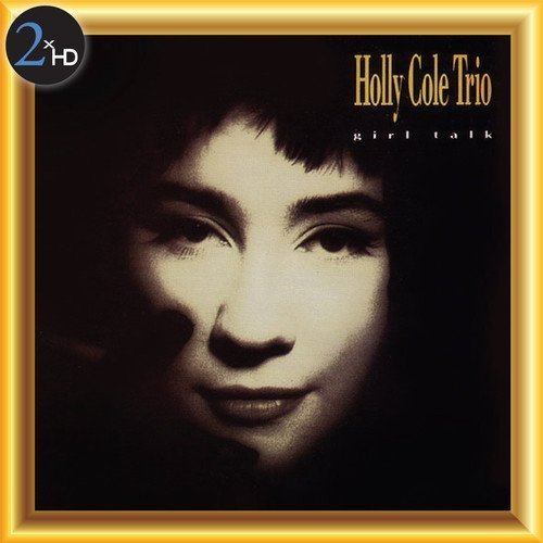 Girl Talk by Holly Cole Trio (1995-02-16)