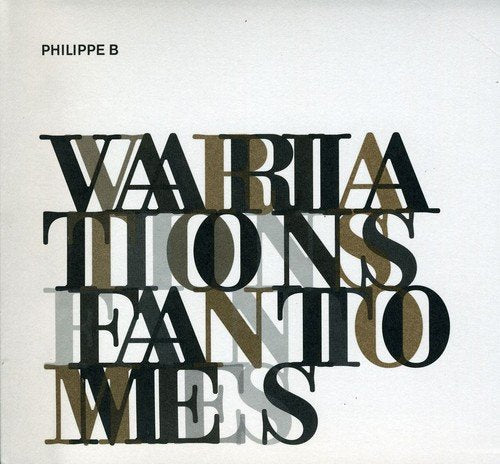 Philippe B / Variations Fantomes - CD