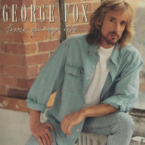 Time of My Life... by George Fox (1995-10-20)