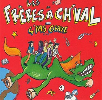 Les Frères à Cheval / Ç'pas grave - CD (Used)