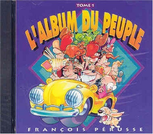Francois Perusse / L'Album du peuple, tome 1 - CD (Used)