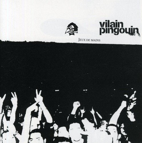 Vilain Pingouin / Jeux de Mains Live - CD (Used)