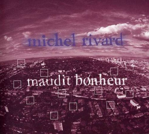 Michel Rivard / Maudit bonheur - CD (Used)