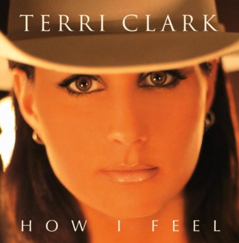 Terri Clark / How I Feel - CD