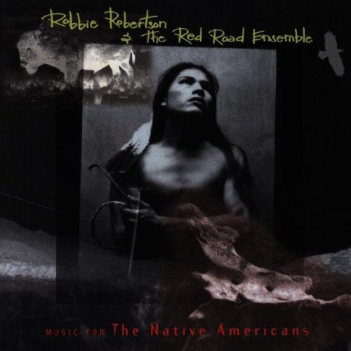 Music for the Native Americans by Robbie Robertson (1994-10-04)