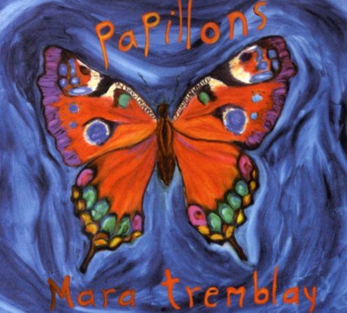 Mara Tremblay / Papillons - CD (Used)