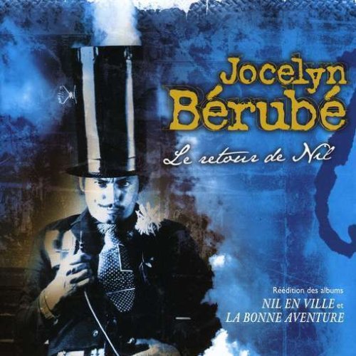 Jocelyn Bérubé / Le Retour Du Nil - CD (Used)