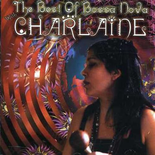 Charlaine/The Best Of Bossa Nova