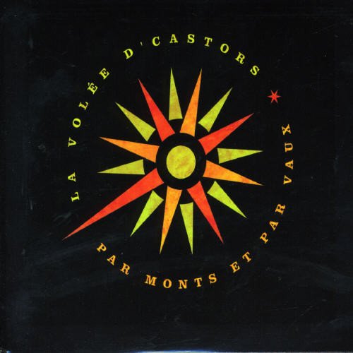 La Volée D'Castors / Par Monts Et Par Vaux - CD (used)