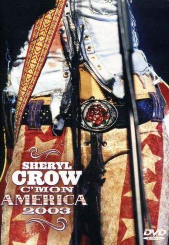 Sheryl Crow / C'mon America 2003 - DVD (Used)