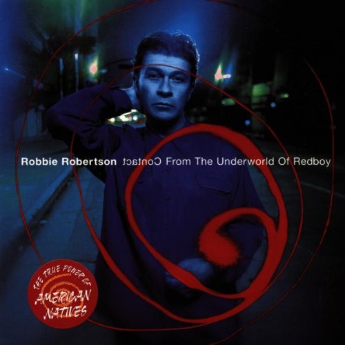 Robbie Robertson / Contact From The Underworld Of Redboy - CD (Used)
