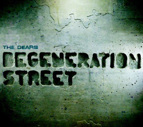 The Dears / Degenration Street - CD (Used)