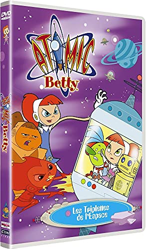 Atomic Betty : Les triplettes de l'espace