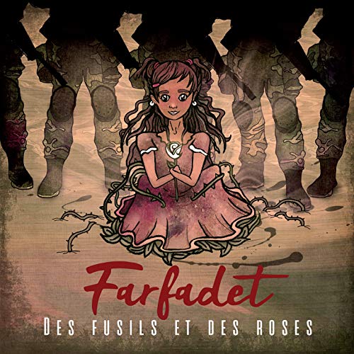 Des fusils et des roses