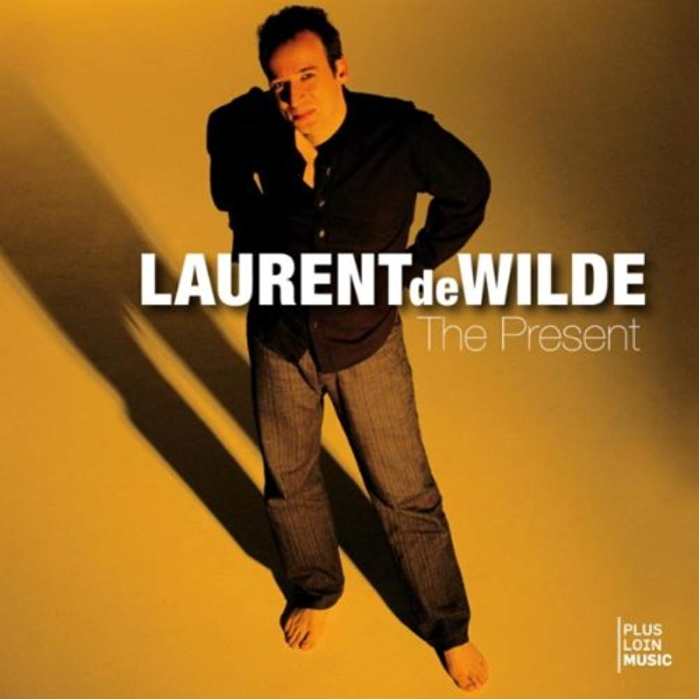 Laurent de Wilde: The Present