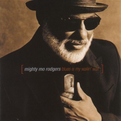Mighty Mo Rodgers / Blues Is My Wailin Wall - CD (Used)