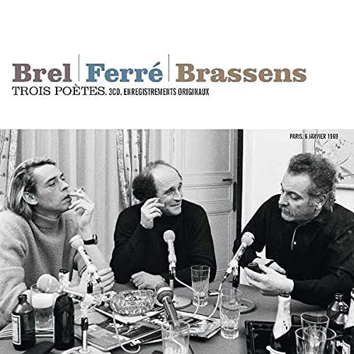Trois poètes : Brel - Ferré - Brassens (Édition 2015 Digipack)