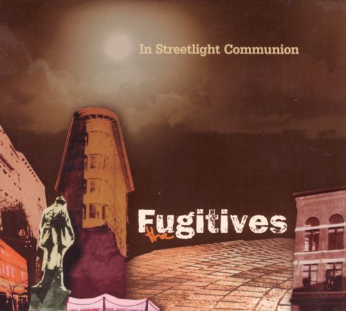 The Fugitives / In Streetlight Communion - CD (Occasion)