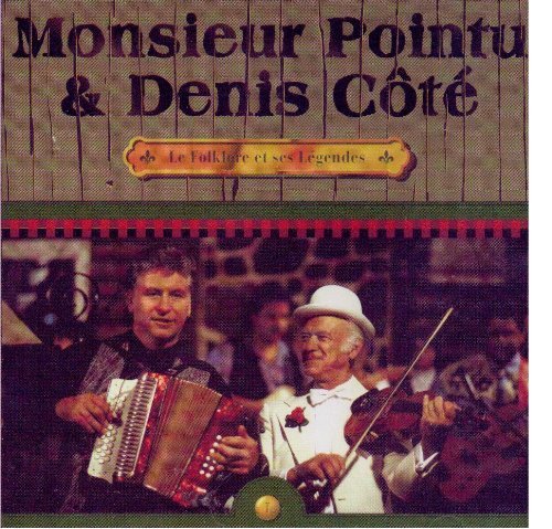 M. Pointu & Denis Cote / Le Folklore Et Ses Legendes - CD (Used)