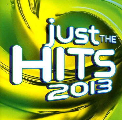 Various Artists / Just The Hits 2013 - CD