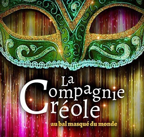 La Compagnie Créole / Au bal masqué du monde - CD (Used)