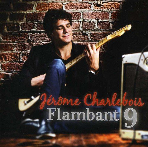 Jerome Charlebois / Flambant 9 - CD