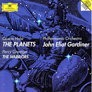 HOLST: THE PLANETS GRAINGER: THE WARRIORS