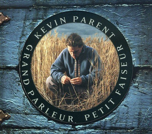 Kevin Parent / Grand Parleur, Petit Faiseur - CD (Used)