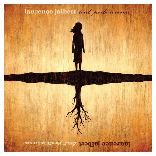 Laurence Jalbert / Tout Porte A Croire - CD (Used)