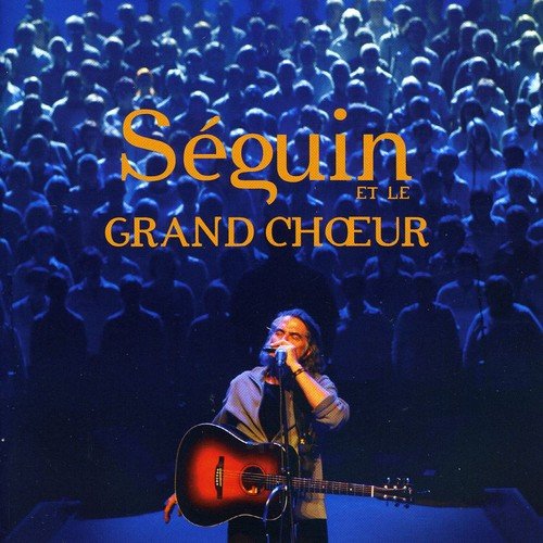 Richard Séguin / Séguin et le Grand Choeur - CD (Used)