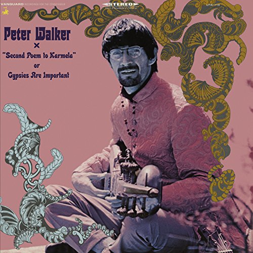 Peter Walker / Second Poem To Karmela Gypsies Are Important - CD