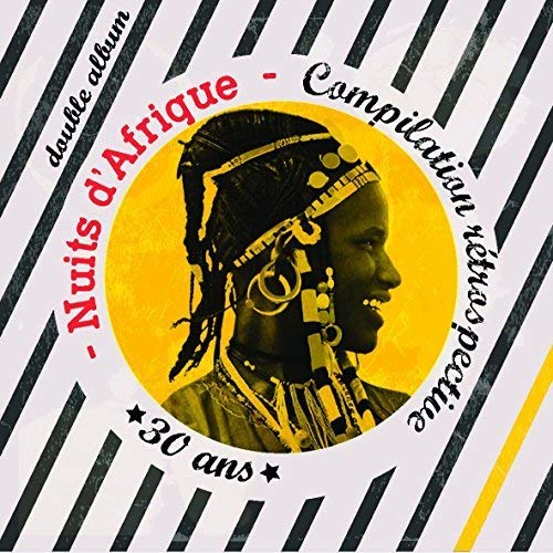 Nuits d'Afrique Compilation rétrospective - 30ème anniversaire 2CD