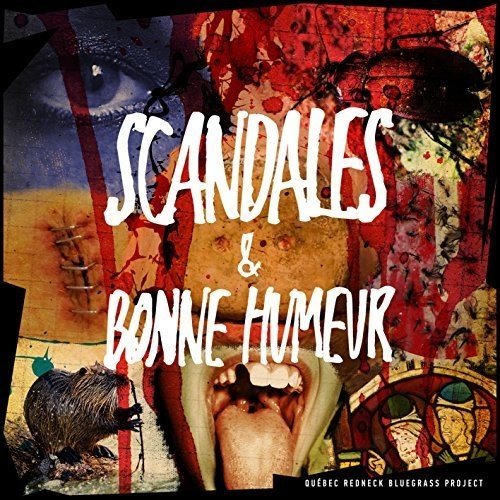 Québec Redneck Bluegrass Project / Scandales et Bonne humeur - CD (used)