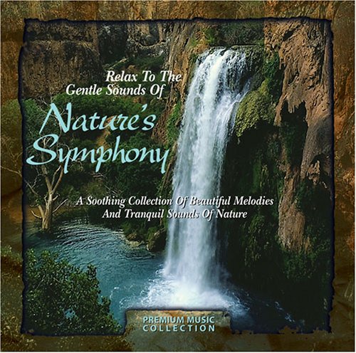 Relax to Nature's Symphony