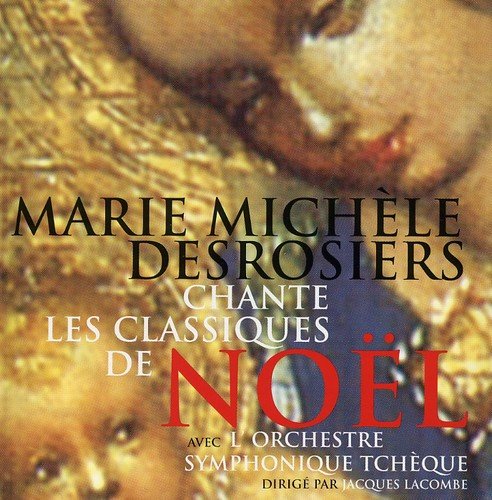 Marie Michèle Desrosiers / Chante les Classiques de Noël - CD